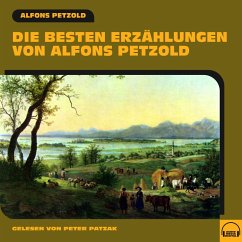 Die besten Erzählungen von Alfons Petzold (MP3-Download) - Petzold, Alfons
