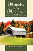 Memoirs of a Maine-iac: Growing up in Maine in the 1940s (eBook, ePUB)