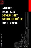 Mord mit Schildkröte: Drei Krimis (eBook, ePUB)