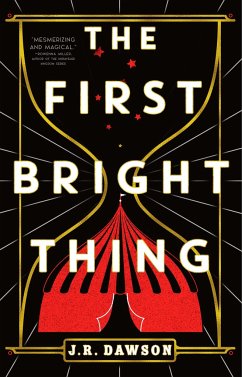 The First Bright Thing - Dawson, J.R.