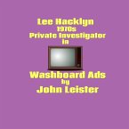 Lee Hacklyn 1970s Private Investigator in Washboard Ads (eBook, ePUB)