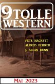 9 Tolle Western Mai 2023 (eBook, ePUB)