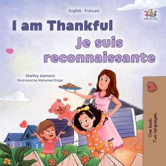 I am Thankful Je suis reconnaissante (English French Bilingual Collection) (eBook, ePUB) - Admont, Shelley