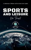 Sports and Leisure-A Celebration of Athletics and Recreation in the Capitals (Cosmopolitan Chronicles: Tales of the World's Great Cities, #3) (eBook, ePUB)