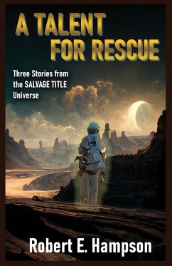 A Talent for Rescue - Hampson, Robert E