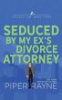 Seduced by my Ex's Divorce Attorney - Bild 1