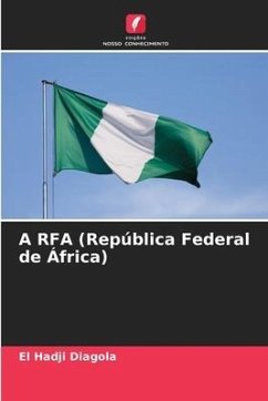 A RFA (República Federal de África) - Diagola, El Hadji