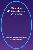 Mémoires d'Outre-Tombe (Tome 3)