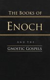 The Books of Enoch and the Gnostic Gospels