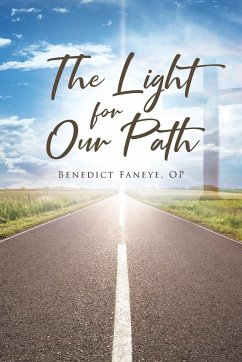 The Light for Our Path - Op, Benedict Faneye