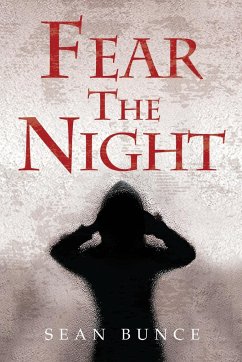 Fear The Night - Bunce, Sean