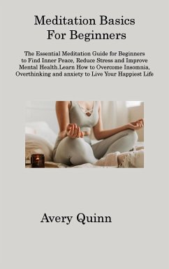 Meditation Basics For Beginners - Quinn, Avery