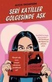 Seri Katiller Gölgesinde Ask