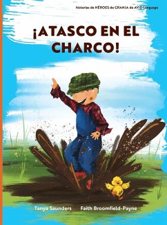 ¡Atasco en el Charco! - Saunders, Tanya