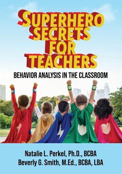 Superhero Secrets for Teachers - Perkel, Natalie L.; Smith, Beverly G.