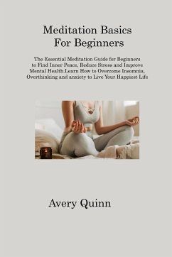 Meditation Basics For Beginners - Quinn, Avery