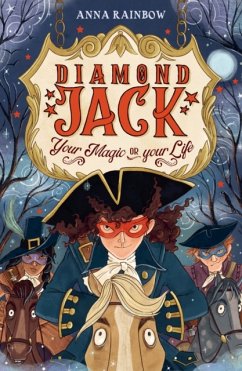 Diamond Jack: Your Magic or Your Life - Rainbow, Anna