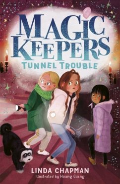 Magic Keepers: Tunnel Trouble - Chapman, Linda