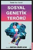 Sosyal Genetik Terörü - Zülküf Altan, Mustafa