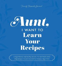 Aunt, I Want to Learn Your Recipes - Mason, Jeffrey; Hear Your Story