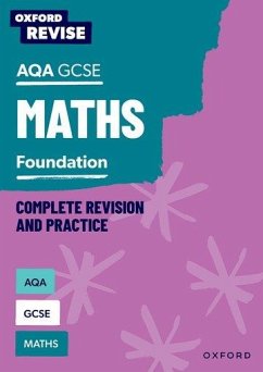 Oxford Revise: AQA GCSE Mathematics: Foundation Complete Revision and Practice - Bartholomew-Millar, Naomi; Hunt, Paul; Trumper, Victoria
