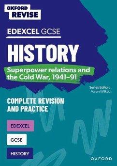 Oxford Revise: GCSE Edexcel History: Superpower relations and the Cold War, 1941-91 Complete Revision and Practice - McFahn, Richard