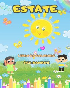 Libro da colorare estivo per bambini - Pagine da colorare estive divertenti e facili - Book, The Kids' Summer Coloring