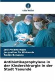 Antibiotikaprophylaxe in der Kinderchirurgie in der Stadt Yaoundé