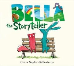 Bella the Storyteller - Naylor-Ballesteros, Chris