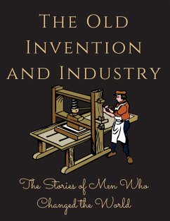 The Old Invention and Industry - Russell, Luke Phil