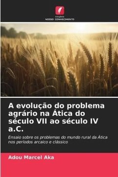 A evolução do problema agrário na Ática do século VII ao século IV a.C. - Aka, Adou Marcel