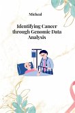 Identifying Cancer through Genomic Data Analysis