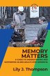 Memory Matters-A Guide to Understanding... - Bild 1