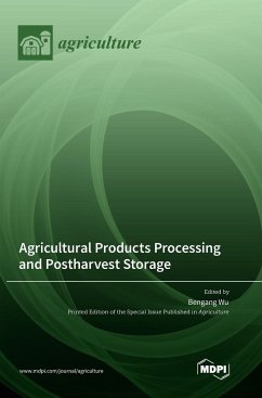 Agricultural Products Processing and Postharvest Storage