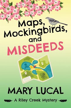 Maps, Mockingbirds, and Misdeeds - Lucal, Mary