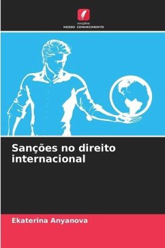 Sanções no direito internacional - Anyanova, Ekaterina