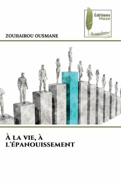 À la vie, à l'épanouissement - OUSMANE, ZOUHAIROU