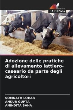 Adozione delle pratiche di allevamento lattiero-caseario da parte degli agricoltori - Lohar, Somnath;Gupta, Ankur;Saha, Anindita