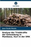 Analyse der Triebkräfte der Entwaldung in Mambasa, Ituri in der DRK