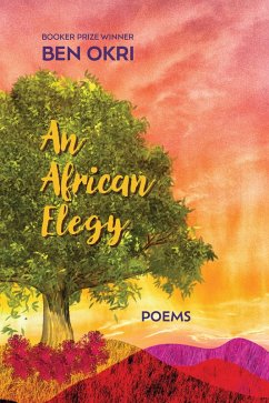 An African Elegy (eBook, ePUB) - Okri, Ben