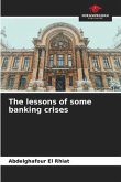 The lessons of some banking crises