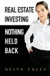 Real Estate Investing Nothing Held Back - Bild 1