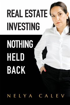 Real Estate Investing Nothing Held Back - Calev, Nelya