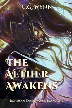 The Aether Awakens - Wynn, C. G.