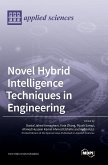 Novel Hybrid Intelligence Techniques in Engineering