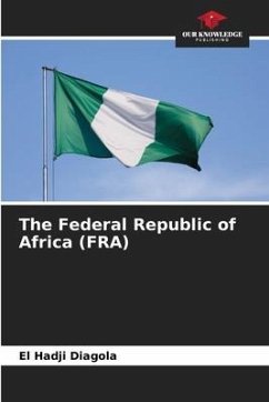 The Federal Republic of Africa (FRA) - Diagola, El Hadji