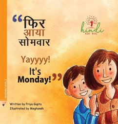 Yayyyy! It's Monday! - Gupta, Priya