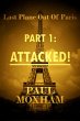 Attacked! (Last Plane out of Paris, #1)... - Bild 1