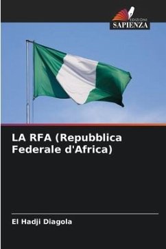 LA RFA (Repubblica Federale d'Africa) - Diagola, El Hadji