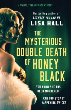 The Mysterious Double Death of Honey Black - Hall, Lisa